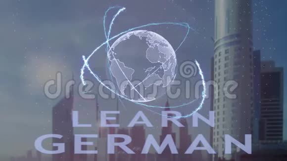 在现代都市的背景下用3d地球全息图学习德语文本视频的预览图