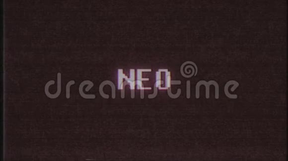 复古视频游戏NEO文字电脑旧电视故障干扰噪声屏幕动画无缝循环新质量视频的预览图
