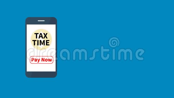 智能手机应用和纳税使用的纳税时间纳税时间动画视频的预览图