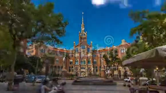 圣十字医院和圣保罗时间推移超移巴塞罗那加泰罗尼亚西班牙视频的预览图