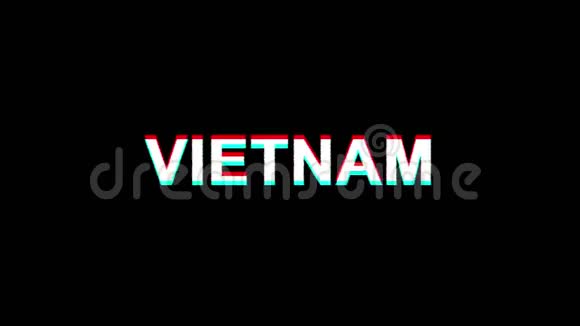 VIETNAM闪烁效应文本数字电视失真4K循环动画视频的预览图