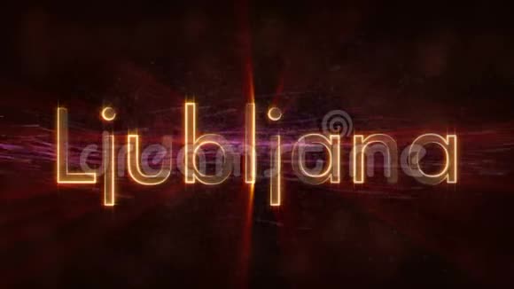 卢布尔雅那斯洛文尼亚闪亮的循环城市名称文字动画视频的预览图