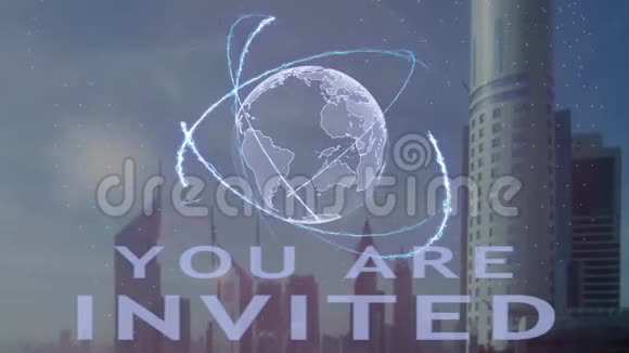 在现代大都市的背景下你被邀请用3d地球全息图的文字表达视频的预览图