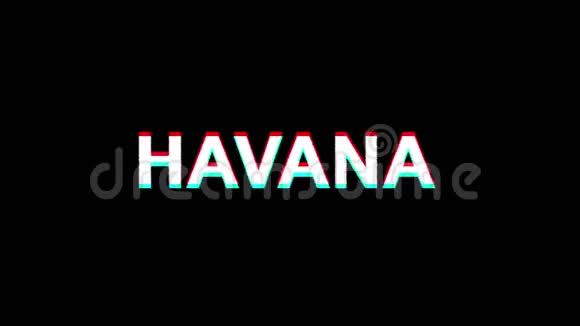 HAVANA闪烁效应文本数字电视失真4K循环动画视频的预览图