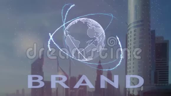 以现代都市为背景的三维地球全息图品牌文本视频的预览图