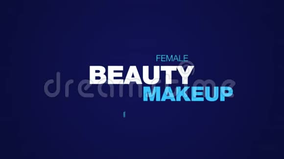 美丽的化妆美丽迷人的脸美丽的时尚女性皮肤女孩肖像动画文字云背景uhd4k视频的预览图