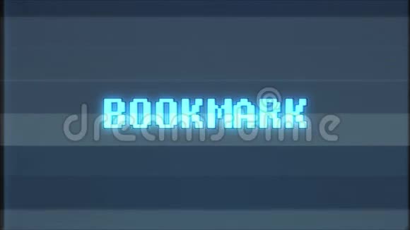 更新视频游戏BOOKMARK文字计算机电视故障干扰噪声屏幕动画无缝循环新质量视频的预览图