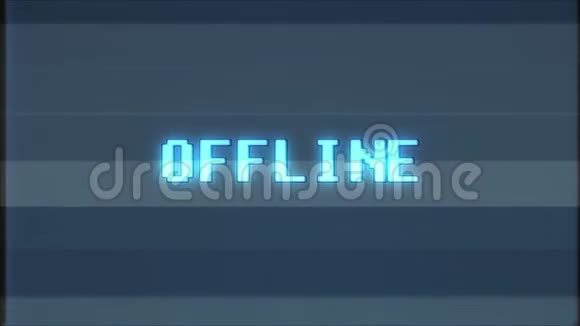 复古视频游戏OFFINE文字电脑电视故障干扰噪声屏幕动画无缝循环新品质视频的预览图
