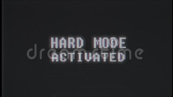 更新视频游戏HARD模式激活文本计算机旧电视故障干扰噪声屏幕动画无缝循环新视频的预览图