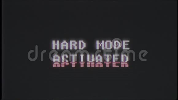 更新视频游戏HARD模式激活文本计算机旧电视故障干扰噪声屏幕动画无缝循环新视频的预览图