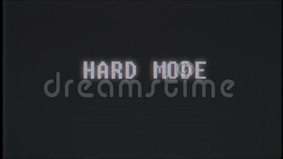 复古视频游戏HARD模式文本计算机旧电视故障干扰噪声屏幕动画无缝循环新质量视频的预览图