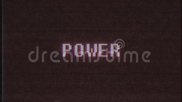 复古视频游戏POWER文字电脑旧电视故障干扰噪音屏幕动画无缝循环新质量视频的预览图