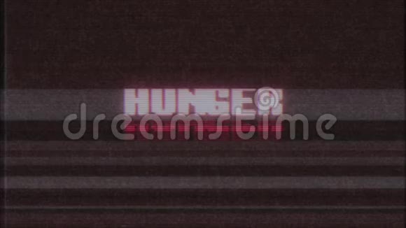 复古视频游戏Hunger文字电脑电视故障干扰噪音屏幕动画无缝循环新质量视频的预览图