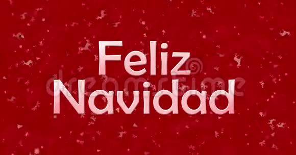 圣诞快乐西班牙文FelizNad在红色背景下从底部变成灰尘视频的预览图