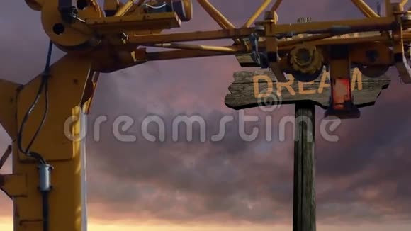 标志方向DREAM前面有起重机的视觉视频的预览图