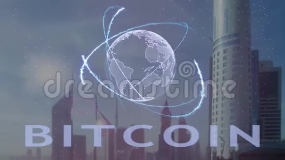 比特币文本与三维全息地球地球背景下的现代大都市视频的预览图